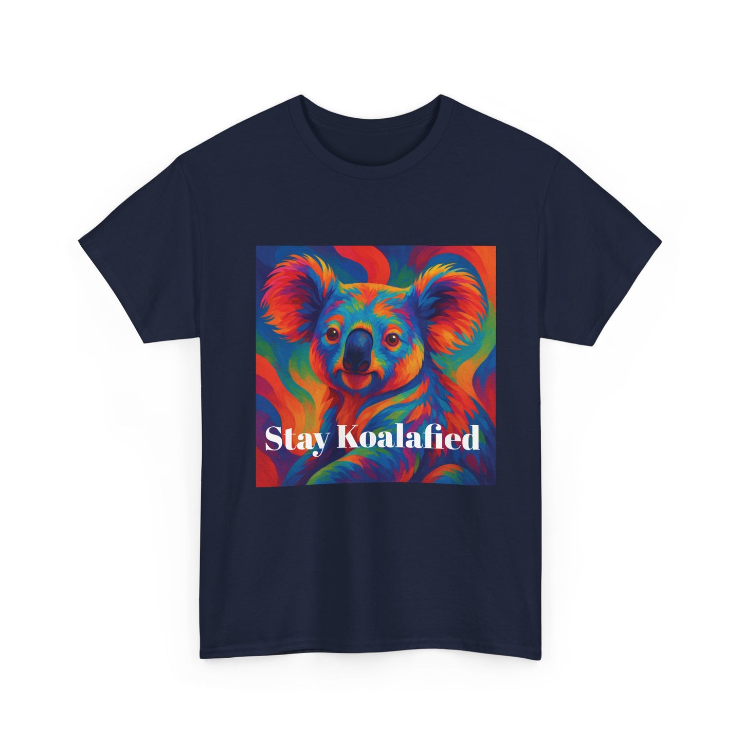 Colorful Koala T-Shirt, Stay Koalified, Funny Animal Shirt, Gift for Nature Lovers, Cute Tee for Birthdays, Eco-Friendly Apparel