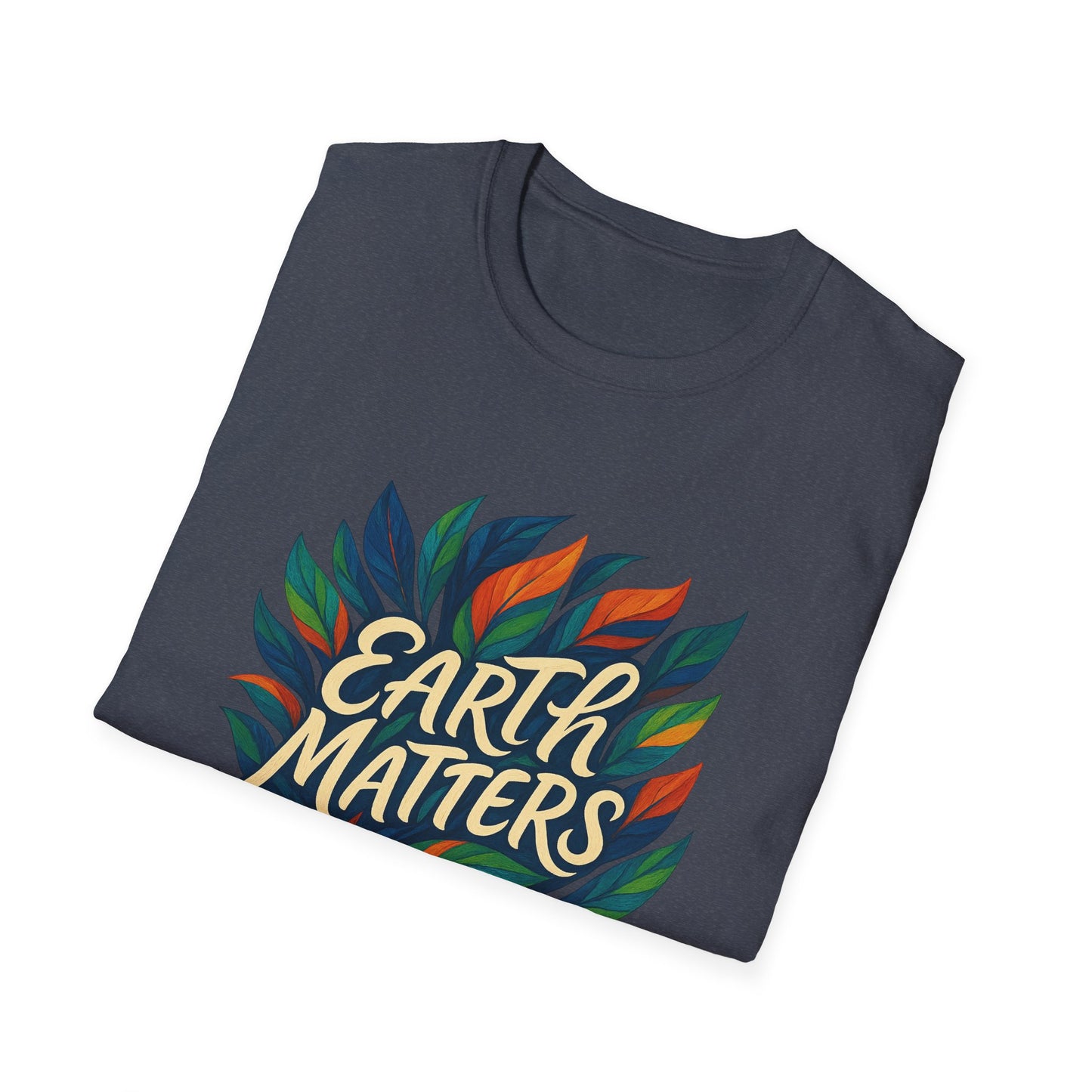Earth Matters Unisex Softstyle T-Shirt | Nature Lover Gift, Gift for Earth Day