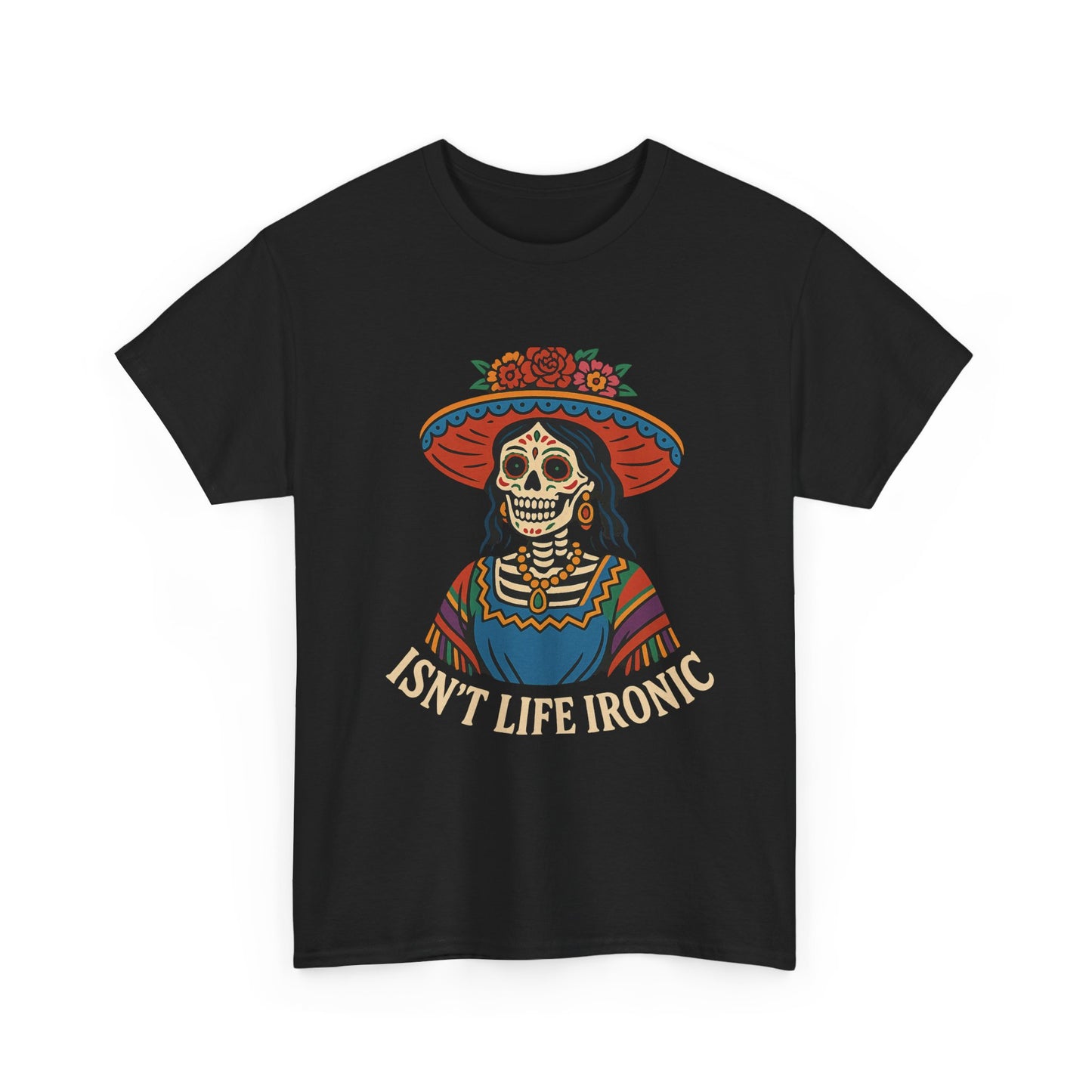 Skull Graphic Tee, Unisex Heavy Cotton Tee, Isn't Life Ironic Shirt, Casual Everyday Wear, Fun Gift for Holidays, Festival Clothing