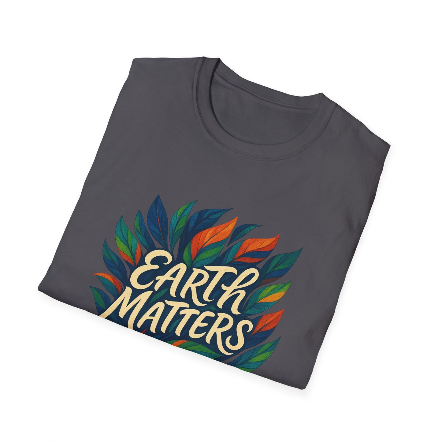 Earth Matters Unisex Softstyle T-Shirt | Nature Lover Gift, Gift for Earth Day