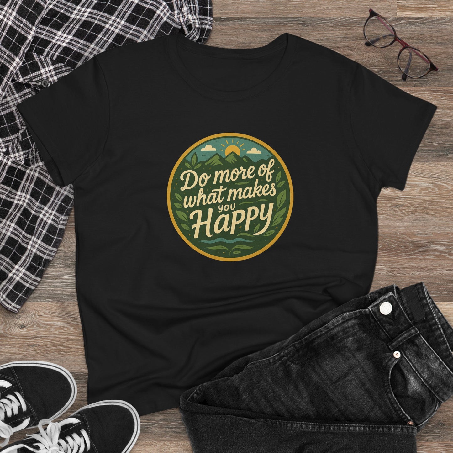Women's Tee, Do More of What Makes You Happy, Inspirational Motivation Shirt, Summer Top