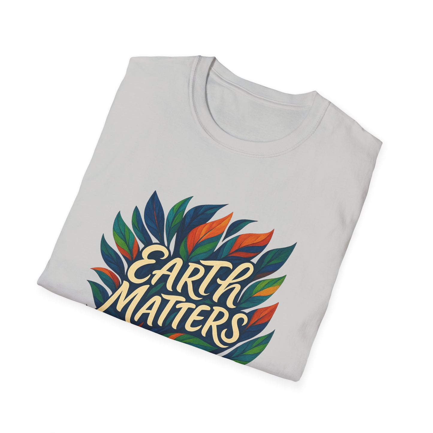 Earth Matters Unisex Softstyle T-Shirt | Nature Lover Gift, Gift for Earth Day