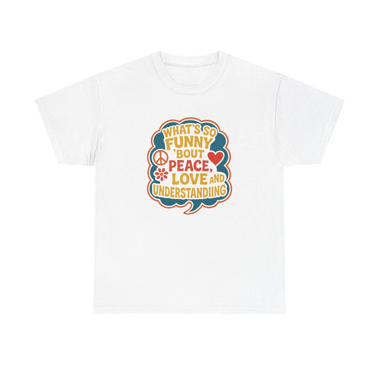 Funny Peace and Love Tee, Unisex Heavy Cotton T-Shirt, Gift for Music Lovers, Casual Wear, Summer Festival Shirt, Great for Gifts