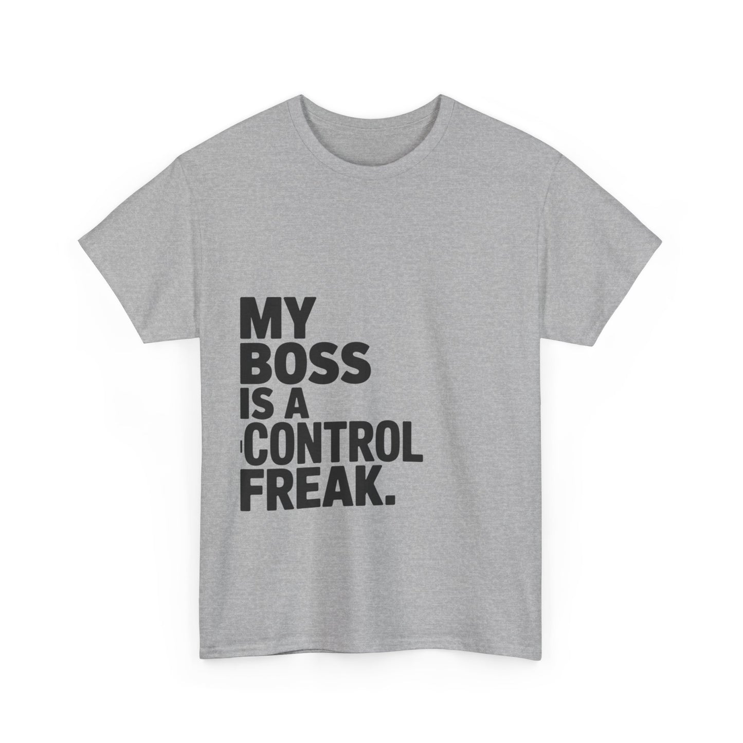 Control Freak Boss Funny Office Humor Unisex Tee