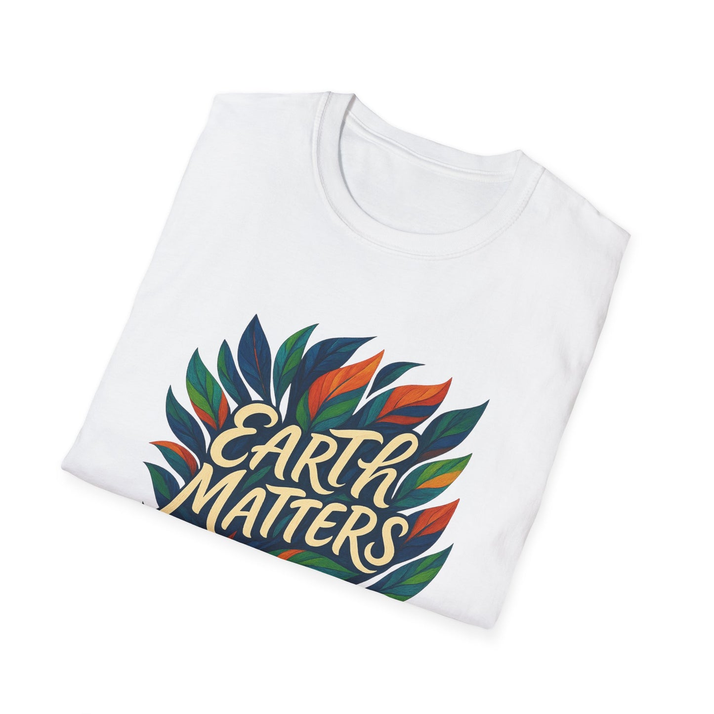 Earth Matters Unisex Softstyle T-Shirt | Nature Lover Gift, Gift for Earth Day